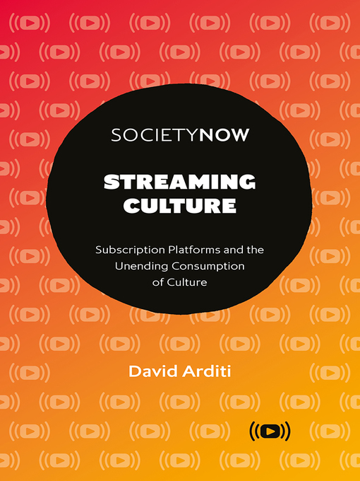 Title details for Streaming Culture by David Arditi - Wait list